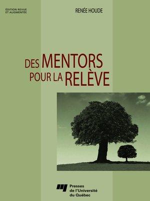 cover image of Des mentors pour la relève - Édition revue et augmentée